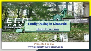 Drive Inn Dhanaulti Accommodation | Family Outing in Dhanaulti