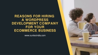 Top Reasons for Hiring a WordPress Web Development Company