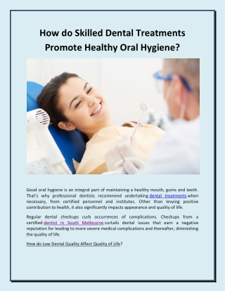 How do Skilled Dental Treatments Promote Healthy Oral Hygiene?