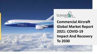 Commercial Aircraft Market Trends, Market Share, Industry Size, Opportunities, Analysis and Forecast to 2030