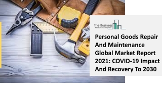 Personal Goods Repair And Maintenance Market Size, Growth, Opportunity and Forecast to 2030