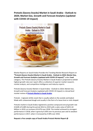 Saudi Arabia Pretzels (Savory Snacks) Market Opportunity and Forecast 2024