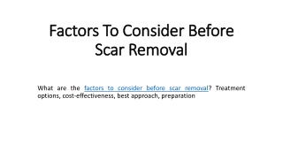 Factors To Consider Before Scar Removal