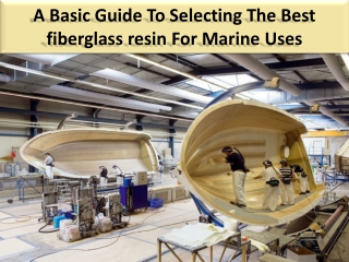 What is fiberglass resin? 5 key areas of Esters