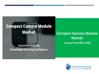 Exclusive Study on Compact Camera Module Market