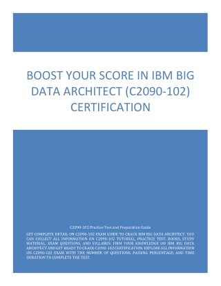 Boost Your Score in IBM Big Data Architect (C2090-102) Certification