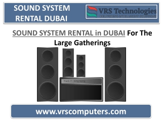 Sound System Rental in Dubai For The Large Gatherings