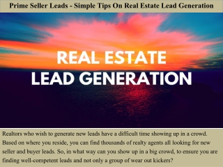 Prime Seller Leads Reviews - Simple Tips On Real Estate Lead Generation