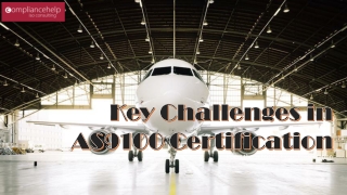 Key Challenges in AS9100 Certification