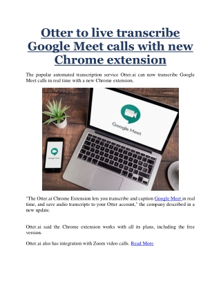 Otter to live transcribe Google Meet calls with new Chrome extension