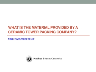 What is the material provided by a Ceramic Tower Packing Company?