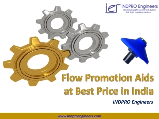 Buy Flow Promotion Aids at Best Price in India - INDPRO Engineers