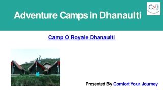 Adventure Activities in Dhanaulti | Camp O Royale Dhanaulti
