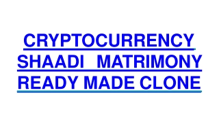 CRYPTOCURRENCY SHAADI MATRIMONY READY MADE CLONE