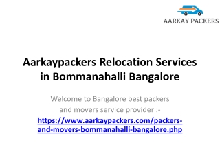 Aarkaypackers Relocation Services in Bommanahalli Bangalore