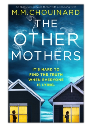 [PDF] Free Download The Other Mothers By M.M. Chouinard