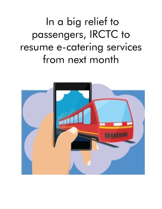 In a Big Relief to Passengers, IRCTC to Resume E-catering Services From Next Month