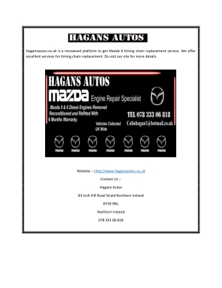 Mazda 6 Timing Chain Replacement | Hagansautos.co.uk