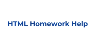 HTML Homework Help