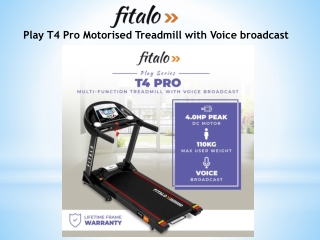 Buy Fitalo Play T4 Pro Motorised Treadmill Online for Home Use