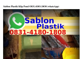 Sablon Plastik Klip Pond 0831_4180_1808[WA]