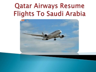 Qatar Airways Resume Flights To Saudi Arabia