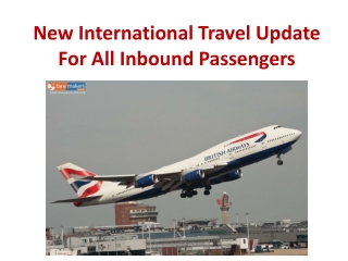 New International Travel Update For All Inbound Passengers