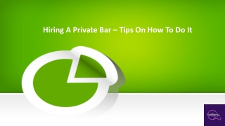 Hiring A Private Bar – Tips On How To Do It