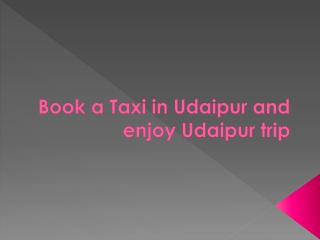 Book a Taxi in Udaipur and enjoy Udaipur trip