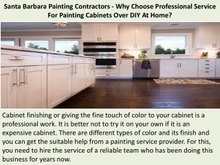 Santa Barbara Painting Contractors - Why Choose Professional Service For Painting Cabinets Over DIY At Home?