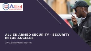 Allied Armed Security – Security in Los Angeles – Private Security Guard Company: