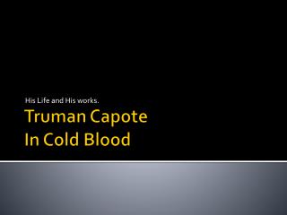 Truman Capote In Cold Blood