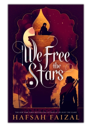 [PDF] Free Download We Free the Stars By Hafsah Faizal