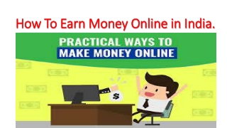 How to earn money online in India Using Smartphone.