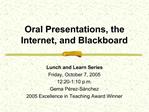 Oral Presentations, the Internet, and Blackboard