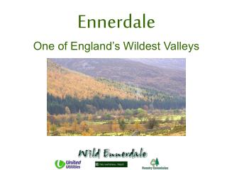 Ennerdale One of England’s Wildest Valleys