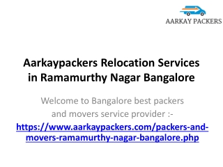 Aarkaypackers Relocation Services in Ramamurthy Nagar Bangalore