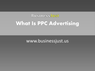 What Is PPC Advertising - businessjust.us