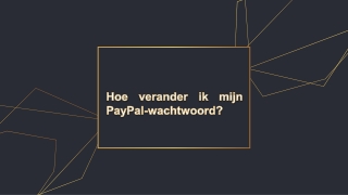 Hoe verander ik mijn PayPal-wachtwoord?