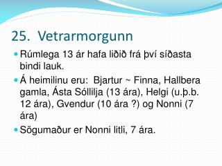 25. Vetrarmorgunn