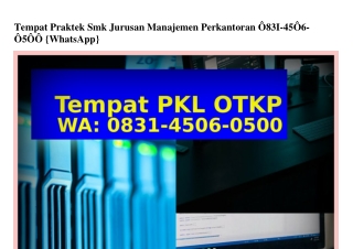 Tempat Praktek Smk Jurusan Manajemen Perkantoran Ö83145Ö6Ö5ÖÖ(WA)