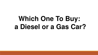 Select Which One To Buy: a Diesel or a Gas Car