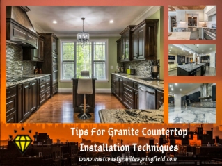 Tips For Granite Countertop Installation Techniques
