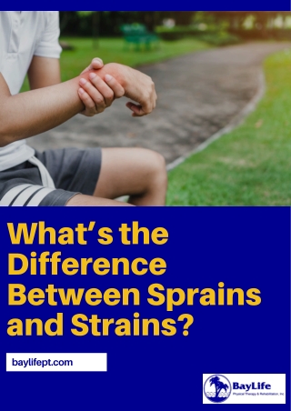 What’s the Difference Between Sprains and Strains?