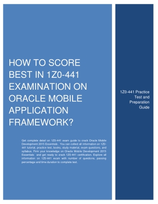 How to Score Best in 1Z0-441 Examination on Oracle Mobile Application Framework?