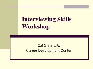 Interviewing Skills Workshop