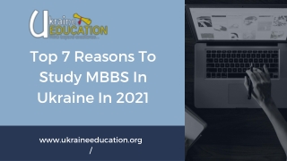 Top 7 Reasons To Study MBBS In Ukraine In 2021