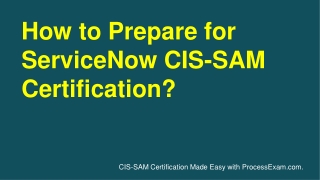 Sharpen Your Knowledge with ServiceNow CIS-SAM Certification