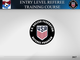 ENTRY LEVEL REFEREE TRAINING COURSE