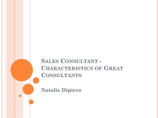 Natalie Dipiero - Sales Consultant - Characteristics